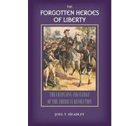 Solid Ground Christian Books The Forgotten Heroes of Liberty (Tascabile)