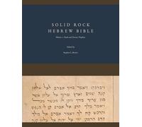 Solid Rock Hebrew Bible, Volume 1: Torah and Former Prophets