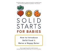 Solid Starts Inc. Solid Starts for Babies (Tascabile)