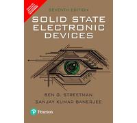 Solid State Electronic Devices, 7Th Edition