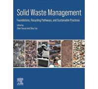 Solid Waste Management: Foundations, Recycling Pathways, and Sustainable Practices