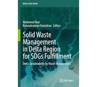 Solid Waste Management in Delta Region for SDGs Fulfillment: Delta Sustainability by Waste Management