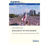 Solidarity of the Shaken: On the Collective Subject of the Belarusian Revolution of 2020