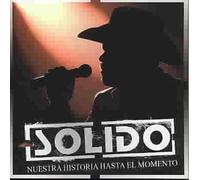 Solido - Nuestra Historia Hasta El Momento