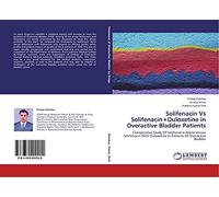 Solifenacin Vs Solifenacin+Duloxetine in Overactive Bladder Patients: Comparative Study Of Solifenacin Alone Versus Solifenacin With Duloxetine In Patients Of Overactive Bladder