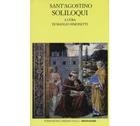 Soliloqui. Testo latino a fronte - Agostino (sant')
