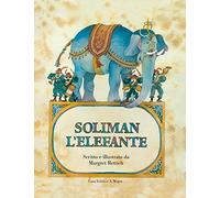 Soliman l'elefante. Ediz. illustrata