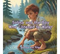 Solina and the Boy Who Listened to Water