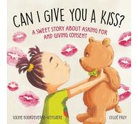 Soline Bourdeverre-Veyssiere Can I Give You a Kiss? (Copertina rigida)