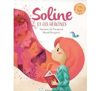 Soline et les héroïnes Tome 2