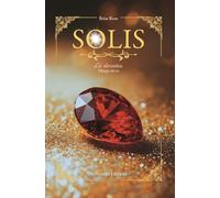 SOLIS: La dinastia - Dilogia dei re