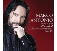 Solis, Marco Antonio - La Historia Continua Pt. 4
