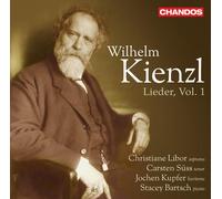 Wilhelm Kienzl Wilhelm Kienzl: Lieder - Volume 1 (CD) Album