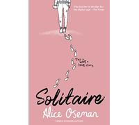 SOLITAIRE Questa non è una storia d'amore: TikTok me l'ha fatto comprare! Dall'autore vincitore del Premio YA e creatore della serie Netflix HEARTSTOPPER - la confezione può variare