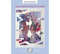 Solitamente scrivo sui muri