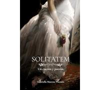 SOLITATEM: Un cuento y poesías