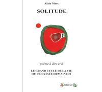 Solitude: Le Grand cycle de la vie ou l'odyssée humaine