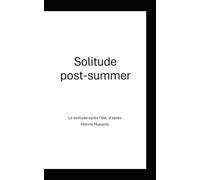 Solitude post- summer: La solitude après l'été