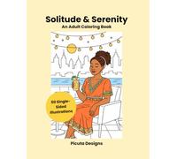 Solitude & Serenity: An Adult Coloring Book for Calm & Escape