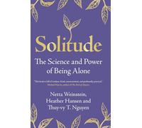Netta Weinstein, Heather Hansen, Thuy-vy T. Nguyen – Solitude – Copertina rigida