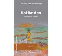 Solitudes: Carnets de voyage