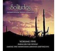 Solitudes Nature - Vol. 5 - Dawn on the Desert