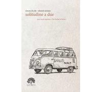 Solitudine a due. Ediz. limitata