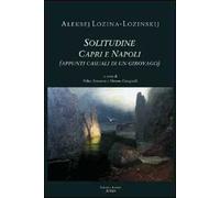 Solitudine. Capri e Napoli (appunti casuali di un giorovago)