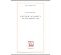 Solitudine e solidarietà. Saggi su Sartre, Merlau-Ponty e Camus - Montano ...