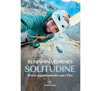 Solitudine. Il mio appuntamento con i Dru