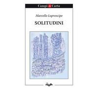 Libri Marcello Loprencipe - Solitudini