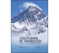Solitudini di ghiaccio. Everest, il sogno dell'impossibile
