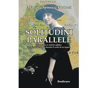 Solitudini parallele. Tra Roma e Addis Abeba la storia di due donne durant...