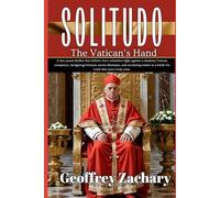 Solitudo: The Vatican's Hand