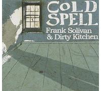 Frank Solivan & Dirty Kitchen Cold Spell (CD) Album