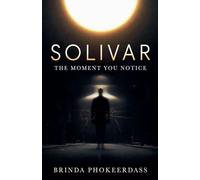 Solivar: The Moment You Notice