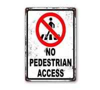 Soliyoahee Cartello con scritta "No Pedestrian Access", 20 x 30 cm, in alluminio robusto, antiruggine, decorazione da parete per cortile, cortile, patio, portico