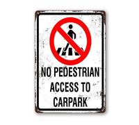 Soliyoahee Cartello con scritta "No Pedestrian Access To Carpark", 20 x 30 cm, in alluminio robusto, antiruggine, decorazione da parete per cortile, cortile, patio, portico