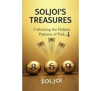 Soljoi’s Treasures: Unlocking the Hidden Patterns of Pick 4