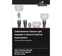 Sollecitazioni intorno agli impianti a diversi livelli di inserimento: Una valutazione fotoelastica