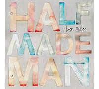 Sollee, Ben - Half Made Man