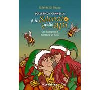 Solletico e Cannella e il silenzio delle api