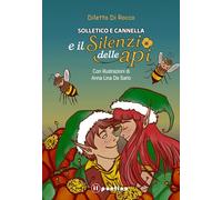 Solletico e Cannella e il silenzio delle api