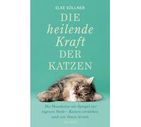 Sollner, E Die Heilende Kraft Der Katzen - (German Import) Book NUOVO