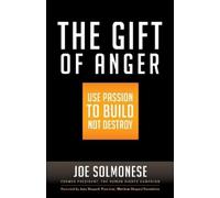 SOLMONESE The Gift of Anger: How to Use Passion to Build, Not (Copertina rigida)
