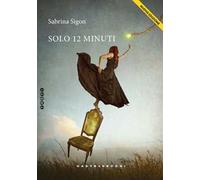 Solo 12 minuti