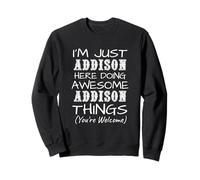 Solo Addison Here Doing Addison Things Nome Felpa