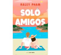 Solo amigos (Just friends)
