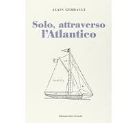 Solo, attraverso l'Atlantico