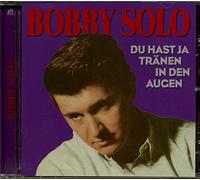 Solo Bobby Du Hast Ja Tranen In Den Augen (CD) Album